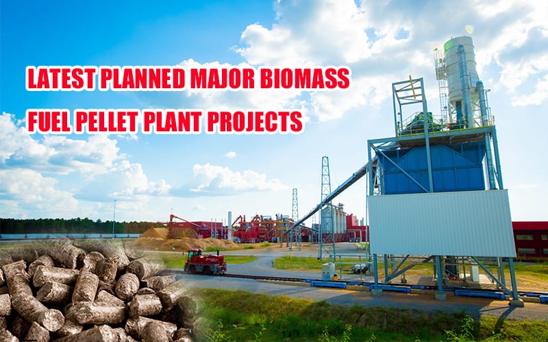 RICHI latest planned major biomass fuel pellet production plant projects under construction